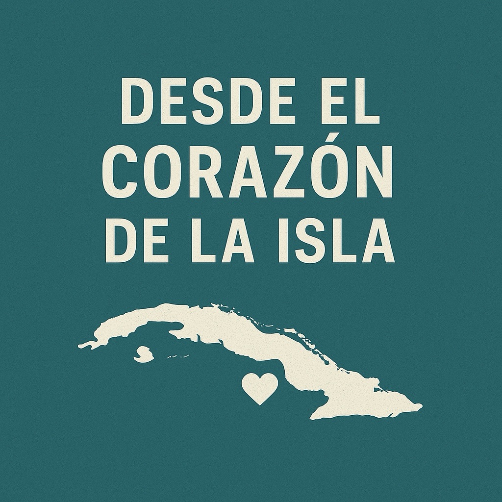 «Desde el corazón de la isla»
